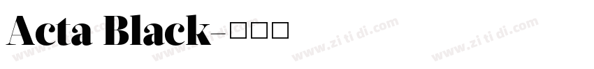 Acta Black字体转换 Acta Black字体转换